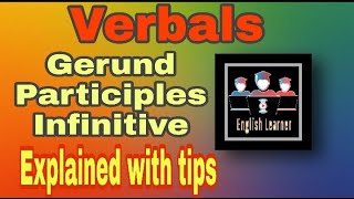 Verbals: Gerunds, Infinitives, Participles || English Grammar || Parts of Speech