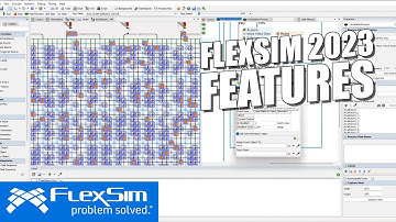 FlexSim 2023: Features and Improvements