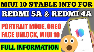 REDMI 5A And REDMI 4A MIUI 10 STABLE INFO | MIUI 10 | FACE UNLOCK | PORTRAIT MODE | OREO