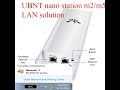 ubnt nanostation   lan solution /trobel /bermasalah/unplugged