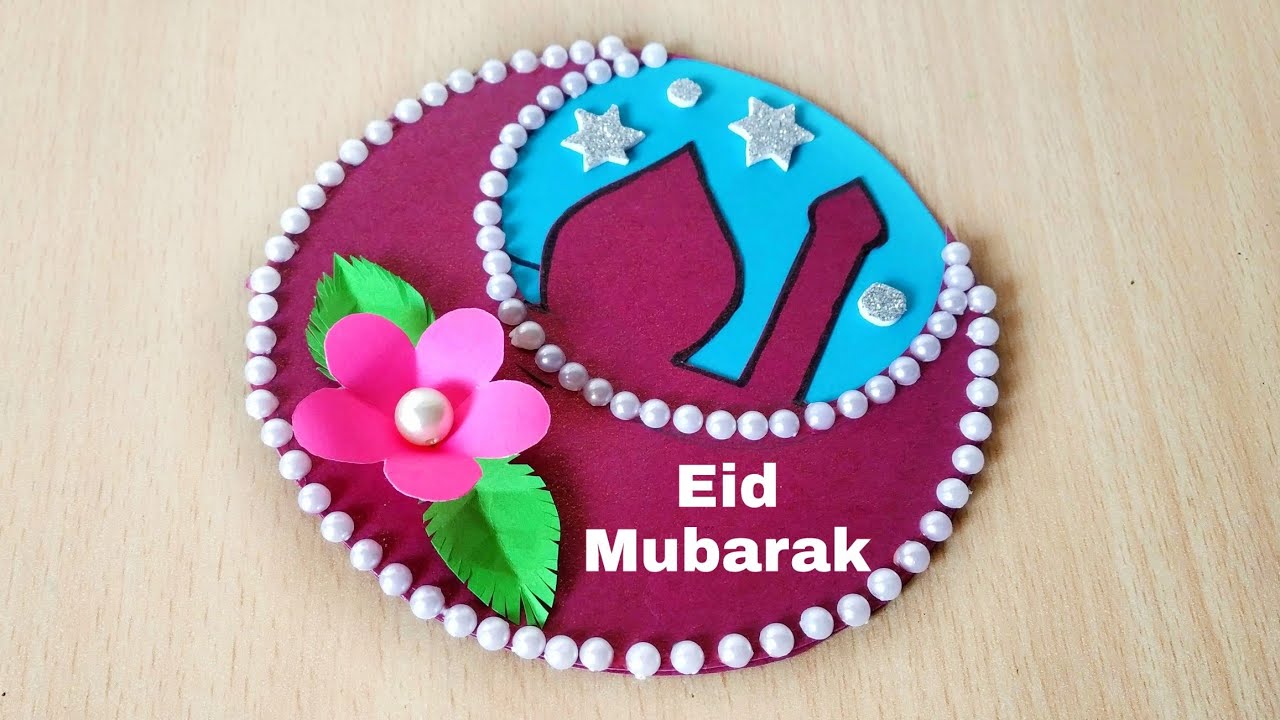 eid mubarak card how to make card for eid handmade eid