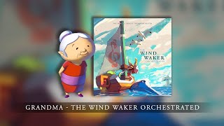 Grandma - The Wind Waker Orchestrated