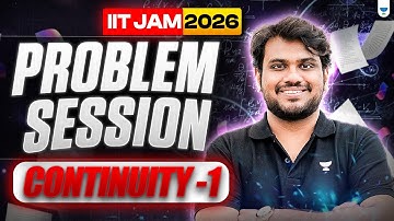 IIT JAM/CUET PG 2026 | Problem Session on Continuity | Part 1 | IIT JAM 2026 Preparation 🚀