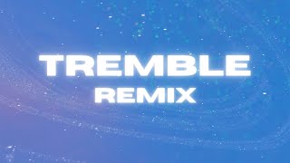 Mosaic MSC - Tremble | Remix (Amario Gian Remix) | Lyrics