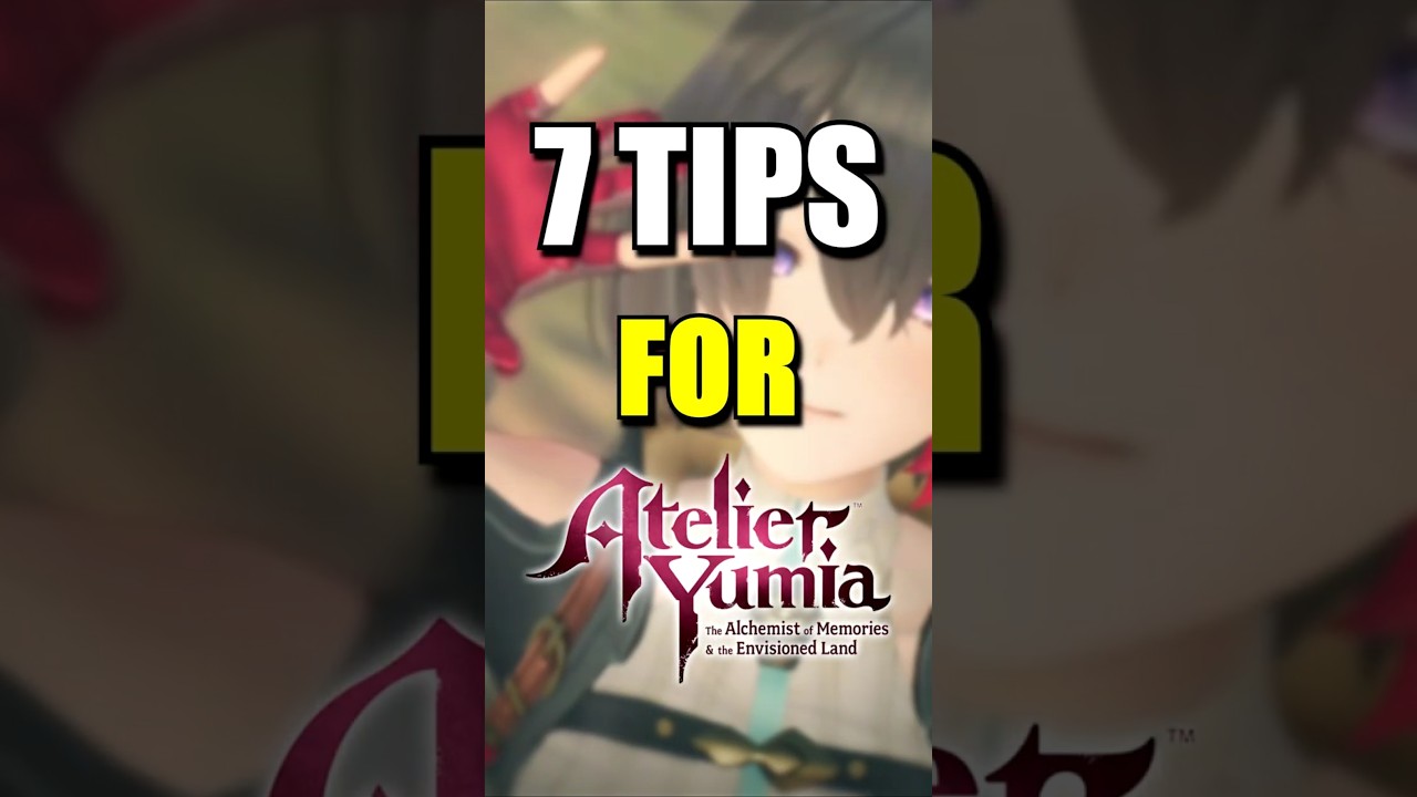 7 Gameplay Tips For Atelier Yumia 