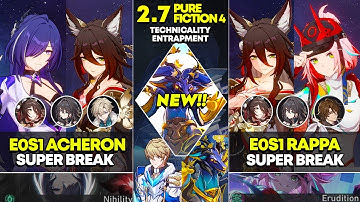 E0S1 Acheron Super Break & E0S1 Rappa Super Break | Pure Fiction 4 | Honkai Star Rail 2.7