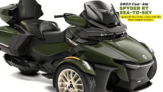 Spyder RT Sea To Sky, Comes with The Most Complete Features | 2023 Can-Am Spyder RT Sea-To-Sky