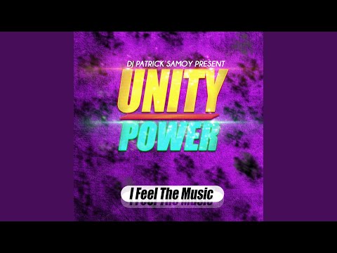 Unity Power — I Feel the Music (feat. Rihania Simons, DJ Patrick Samoy) (Radio Edit)