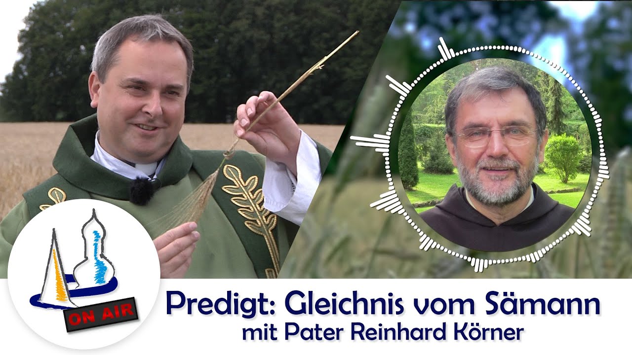 St. Maria Welver: Predigt zum Gleichnis vom Sämann - mit ...