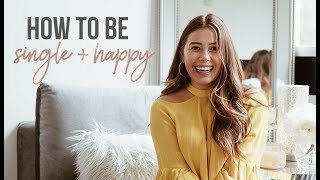 How To Be Single & Happy