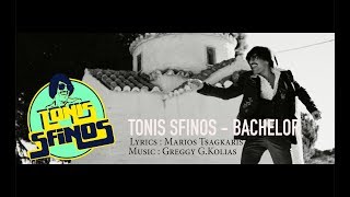 Video thumbnail of "TONIS SFINOS BACHELOR"