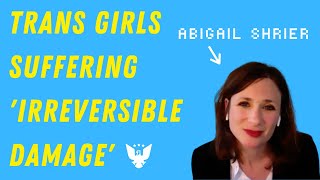 Why Transgenderism Is Exploding Among Teenage Girls: Abigail Shrier Explains