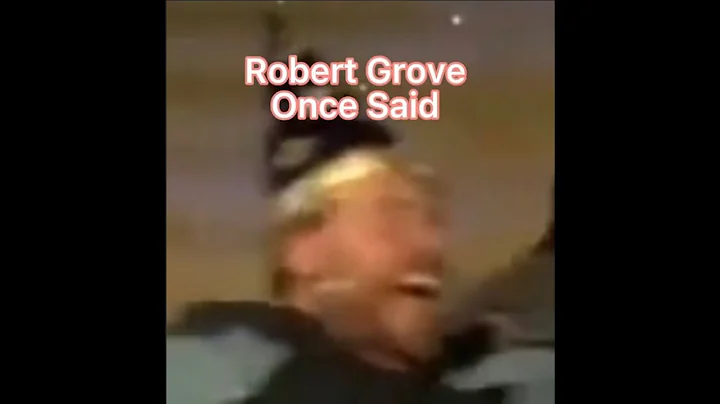 Robert Grove Once Said