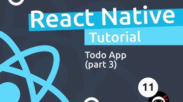 React Native Tutorial  #11 - Todo App (part 3)