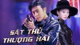 SÁT THỦ THƯỢNG HẢI | Phim Võ Thuật Hành Động Xã Hội Đen Mới Nhất | Phim Lẻ 2021 | Full HD | ONFILM