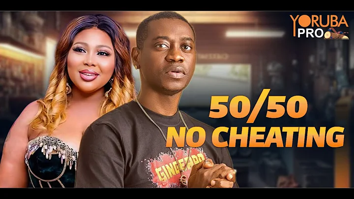 50/50 NO CHEATING Latest Yoruba Movie 2025 | Lateef Adedimeji | Wumi Ajiboye | Peju Ogunmola | Dele