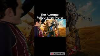 The Average Fallout show Hater #fallout #fyp #mrfallout2281 #funny #memes #viral#trend#fallouttvshow