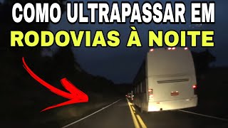 Como ultrapassar em rodovias à noite