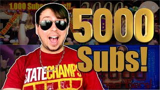 5,000 Subscribers, WHATUP!!