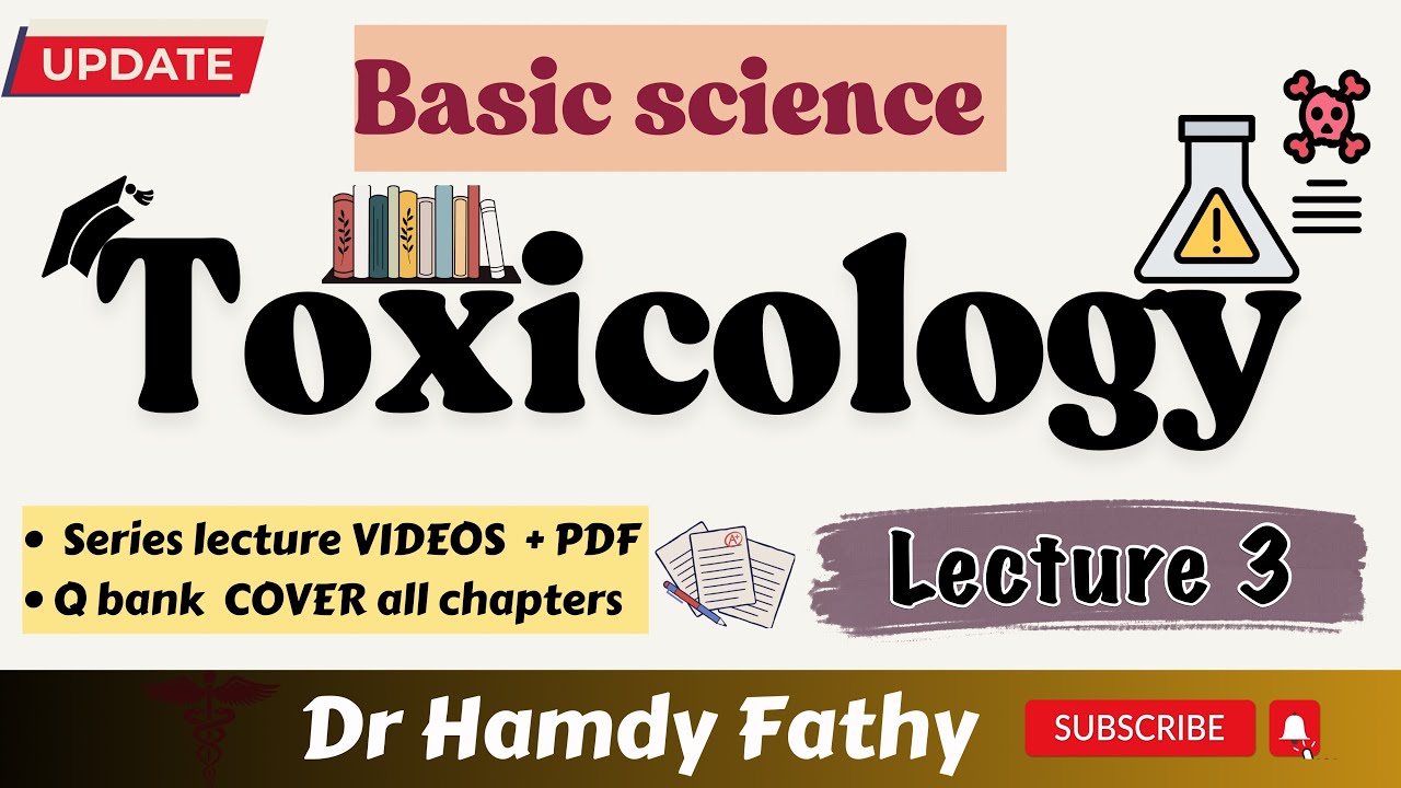 toxicology | lect  3 | Dr Hamdy  المحاضره التالته توكسو د حمدي