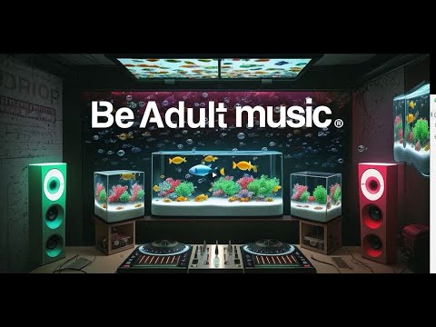 Be Adult Music 🎵 24/7 🎵 Deep House I Organic House I Downtempo I Vocal Touch I Progressive