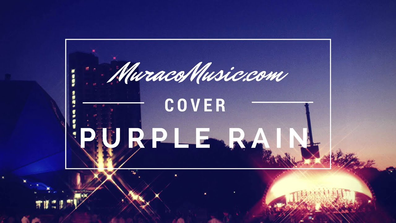 Purple Rain Cover by Muraco Music YouTube