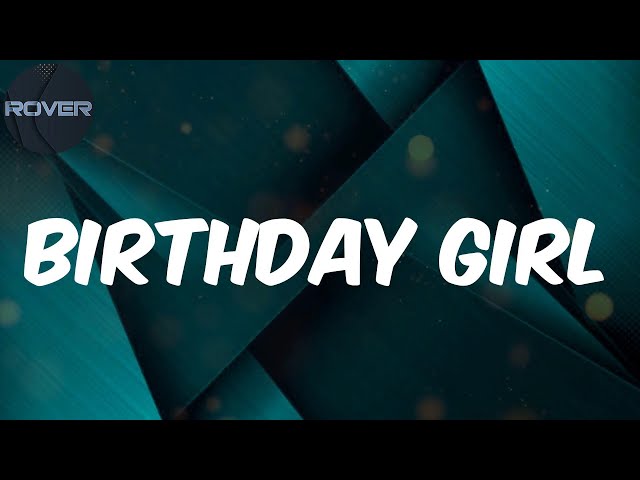 Jeif Annie - Lyrics - Birthday Girl class=