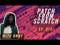 BLISSFUL AMBIENT VIBE - PATCH FROM SCRATCH - 013