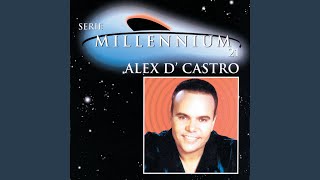 Video thumbnail of "Alex D'castro - Si No Fuera Por Ti"
