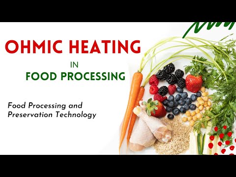 Ohmic Heating  l Food Preservation Methods - Lesson 16 l Food Processing Technology l Food Industry