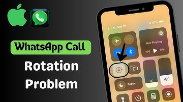 How To Fix WhatsApp Video Call Rotation Problem On iPhone iOS 17