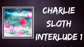 Watch Yxng Bane Charlie Sloth Interlude 1 video