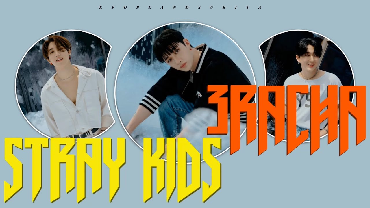 🌱STRAY KIDS - 3RACHA sub ita [Color Coded_Han_Rom_Ita]