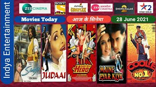 Today Movies Schedule | 28 June 2021 | Sony Max | Zee Cinema | Star Movies | Indya Entertainment