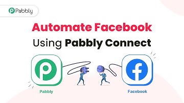 How to Automate Facebook Using Pabbly Connect