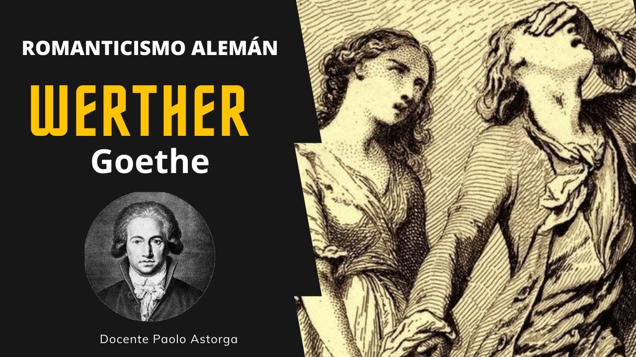 Romanticismo Alemán: “Werther” de Goethe | Literatura Universal - YouTube