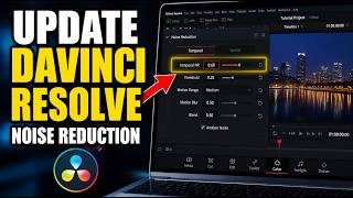 How To Update Davinci Resolve To Apply Temporal Noise Reduction Effectively - Quick Tutorial