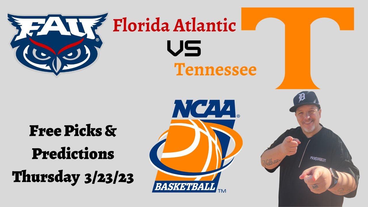 FAU vs Tennessee l Sweet 16 l NCAAB Betting Picks & Predictions