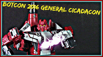 Botcon 2016 || Combiner Wars: Dawn Of The Predacus - General Cicadicon