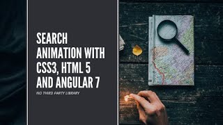 Angular Search Component (Flex layout, CSS Position, EventEmitter, CSS Animation)