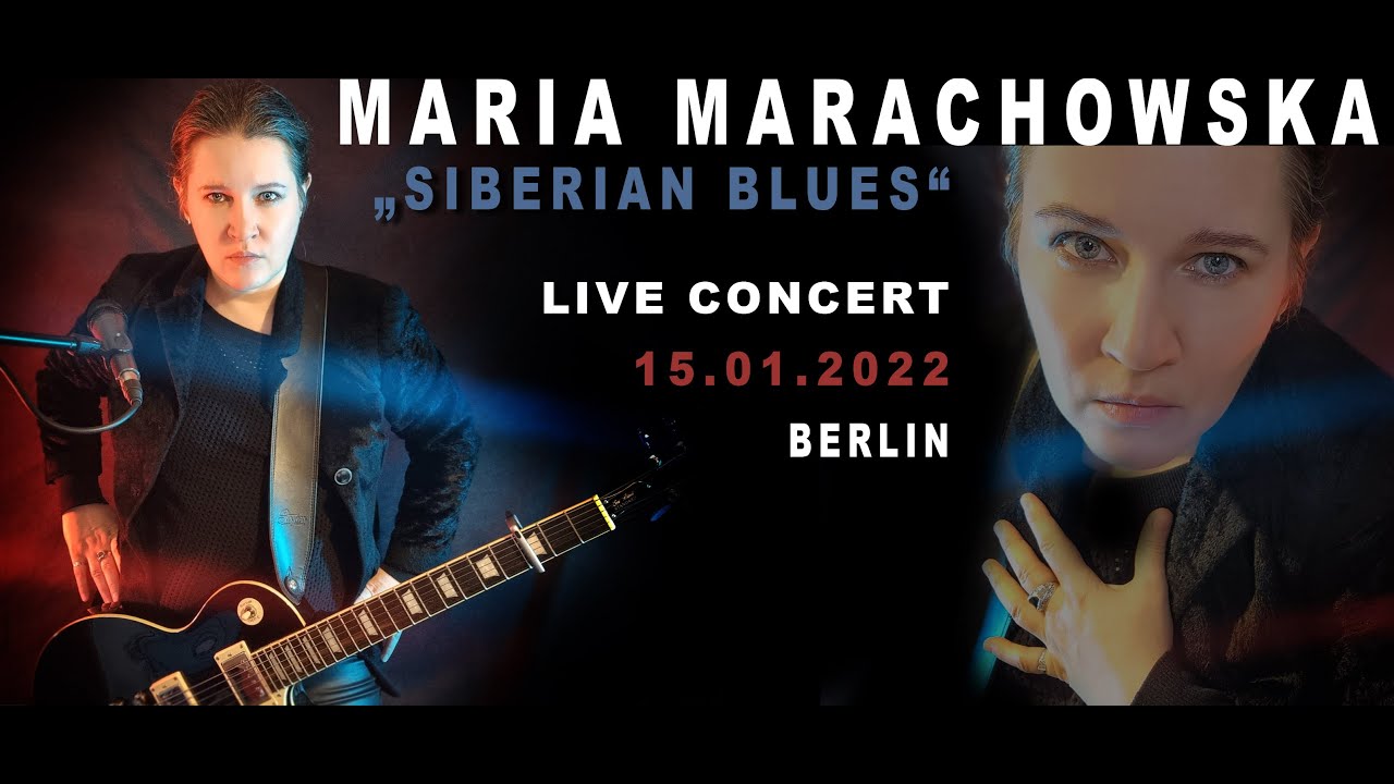 @MARIA MARACHOWSKA - LIVE HD CONCERT - 15.01.2022 - SIBERIAN BLUES #music #concert