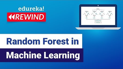 Random Forest in Machine Learning | Machine Learning Training | Edureka | Machine Learning Rewind- 5