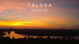 Talosa - Skopje