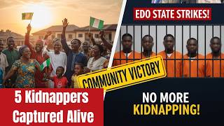 VICTORY IN EDO! 5 Kidnappers Captured Alive in Ewu Forest Raid