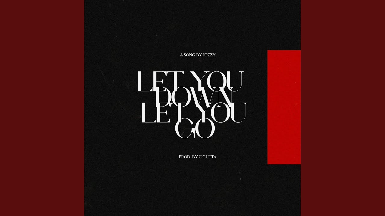 Guarda Let You Down Let You Go su YouTube Guarda Let You Down Let You Go su YouTube