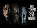 The Other Side of the Door (2016) Full Horror Movie Explained in Hindi