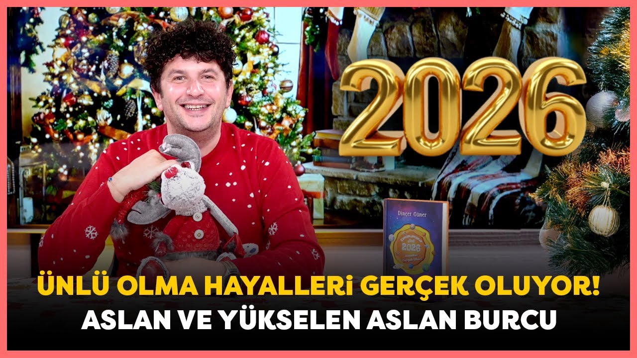 ASLAN VE YÜKSELEN ASLAN BURCU | ÜNLU OLMA HAYALLERİ GERÇEK OLUYOR!