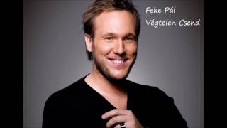 Feke Pál - Végtelen Csend (Audio)