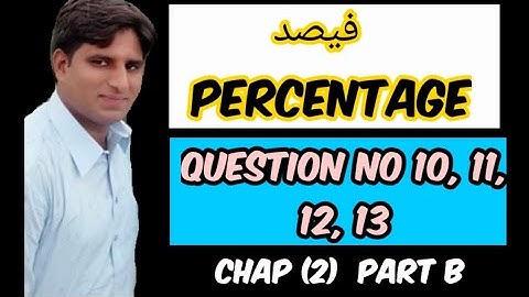 Percentage 10, 11, 12, 13/Questions/Shortcuts/ Percentage Formulas by Asim farid/ Muhammad Abdullah