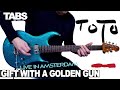 Toto - Gift With A Golden Gun | Guitar cover WITH TABS | Live In Amsterdam